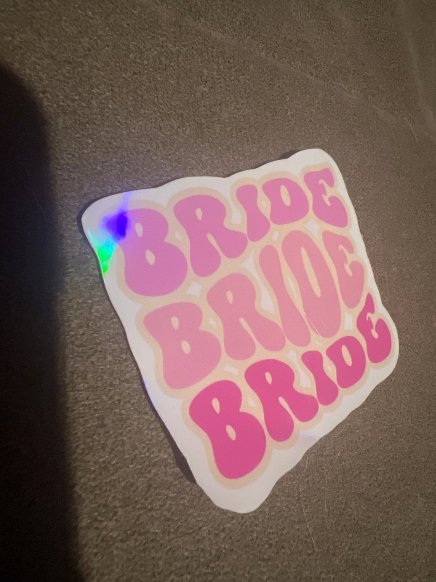 Bride bride bride  sticker