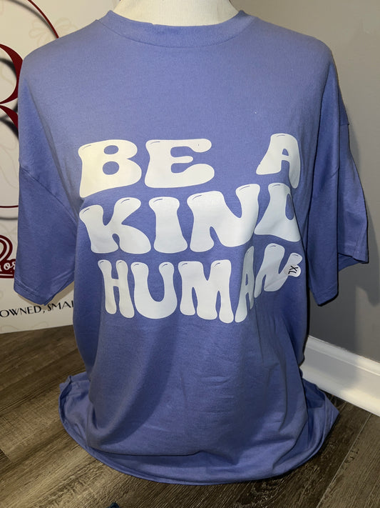 Be a kind human