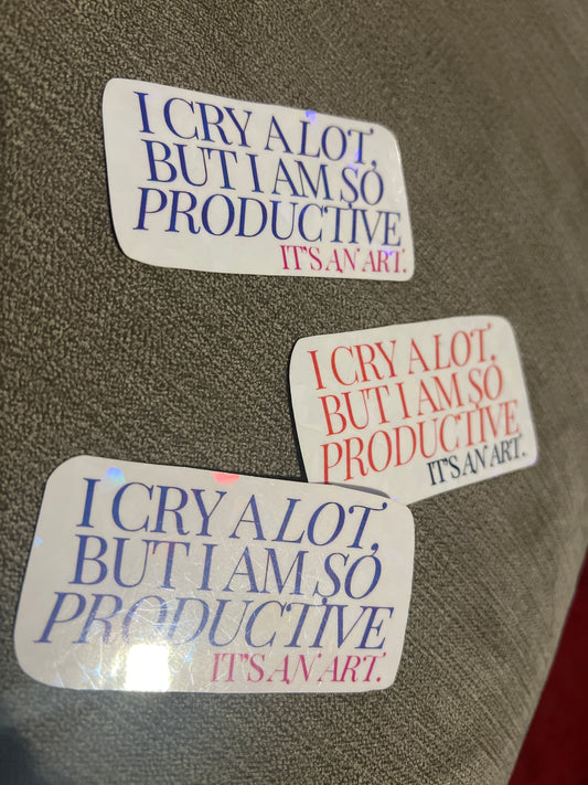 I cry a lot sticker