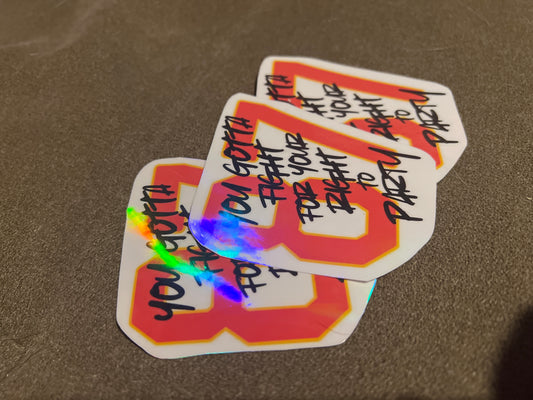 Fight for your right sticker