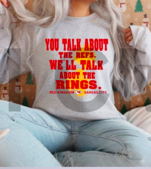 Talk about the rings sweatshirt