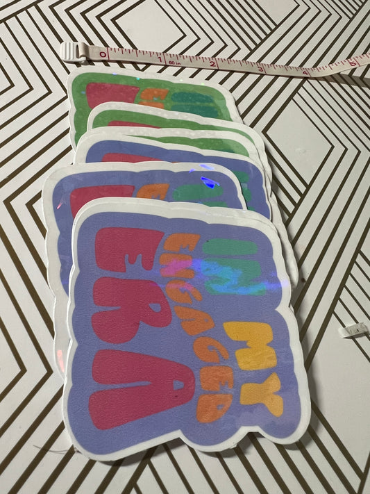 In my engaged era Sticker