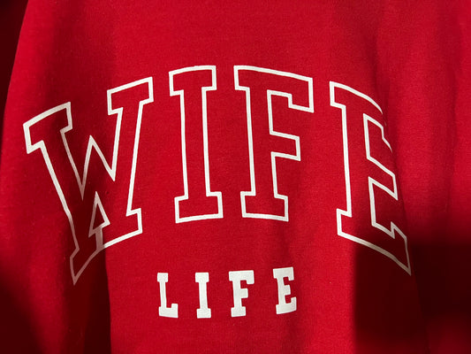 XL WIFE life sweatshirt