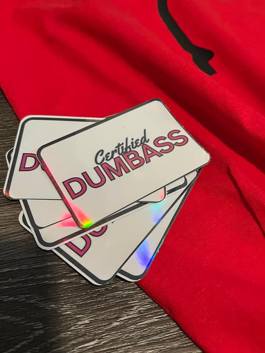 Certified Dumbass Sticker